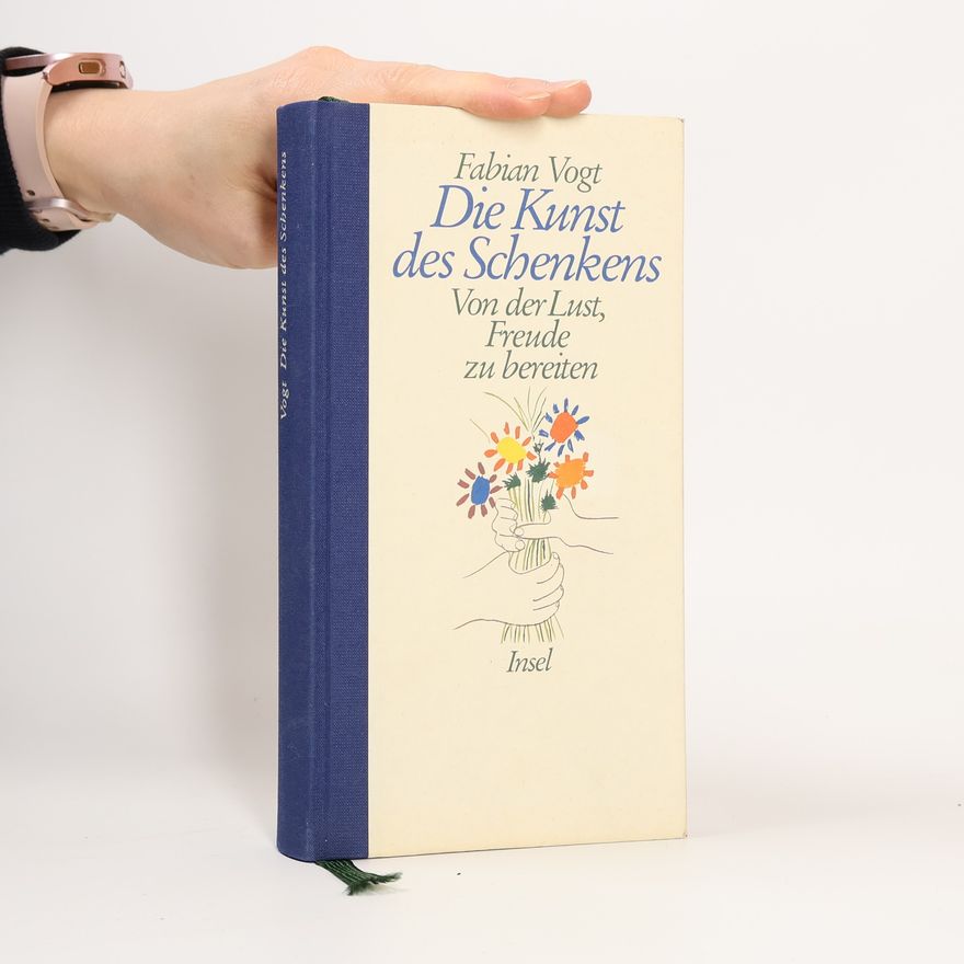 Fabian Vogt Die Kunst des Schenkens