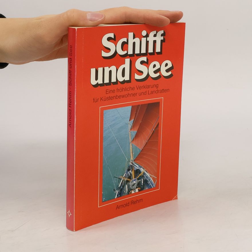 Arnold Rehm Schiff und See