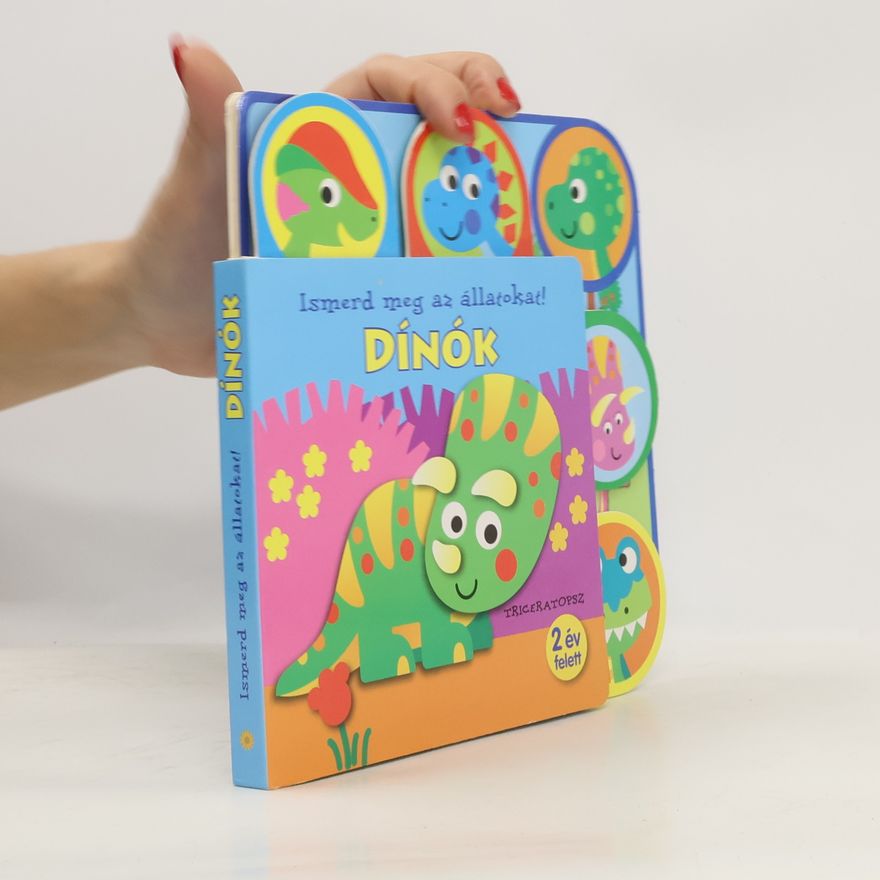 Collectif d'auteurs Ismerd meg az állatokat! Dínók