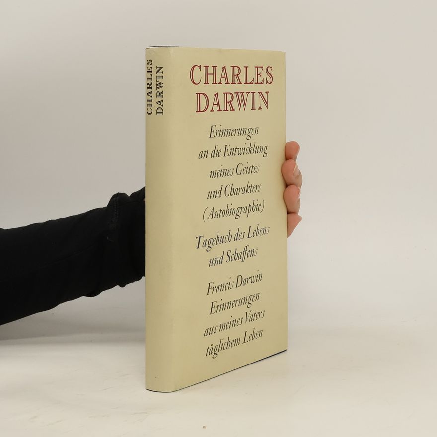 Charles Darwin Tagebuch des Lebens und Schaffens