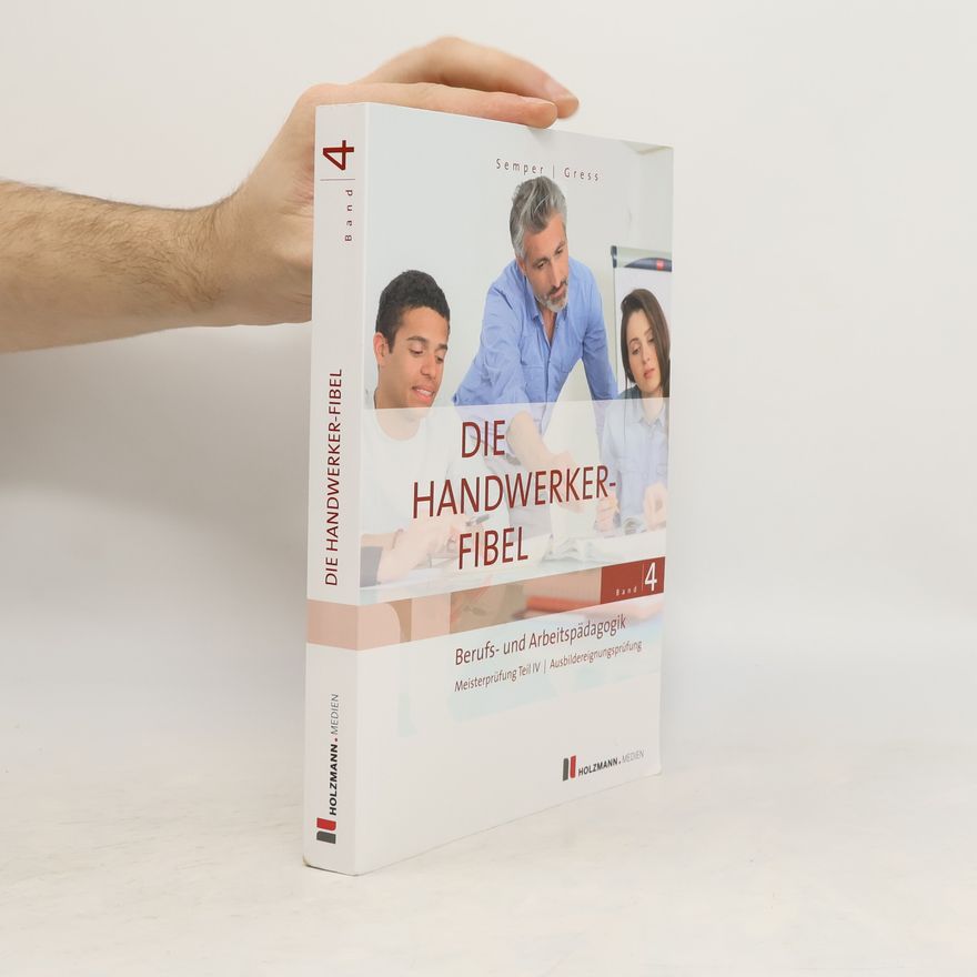 Lothar Semper Die Handwerker-Fibel, Band 4