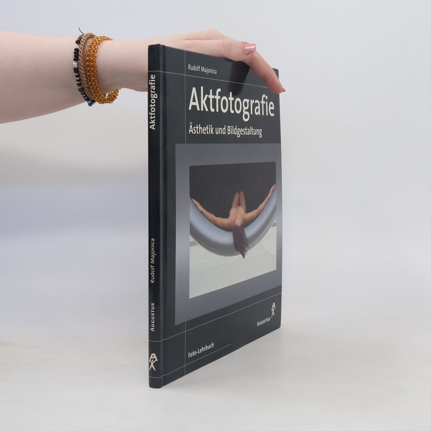 Rudolf Majonica Aktfotografie - Ästhetik und Bildgestaltung