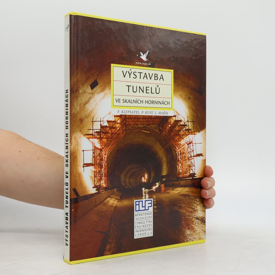 Pavol Kusý Výstavba tunelů ve skalních horninách