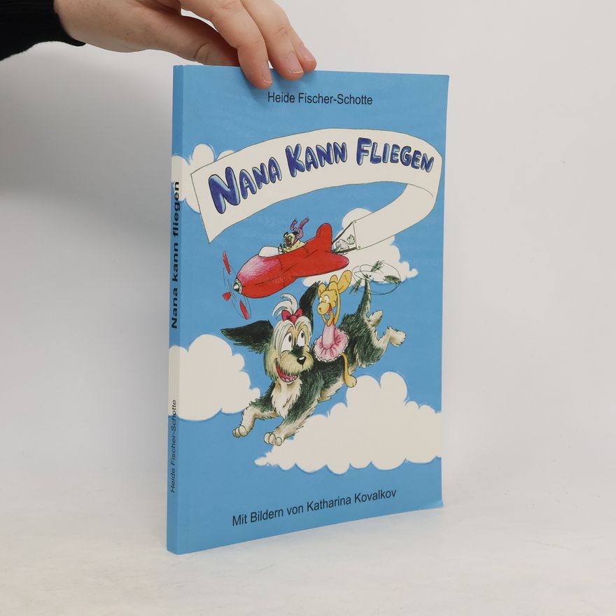 Heide Fischer Nana kann fliegen