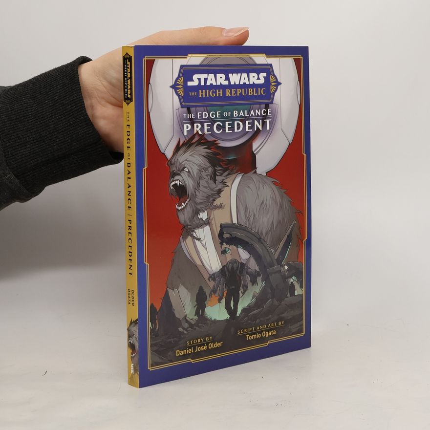 Daniel José Older Star Wars: The High Republic, The Edge of Balance: Precedent