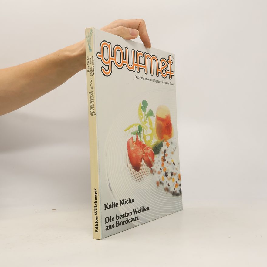 Kolektiv autorů Gourmet Nr. 36. Internationales Magazin für gutes Essen. Sommer 1985