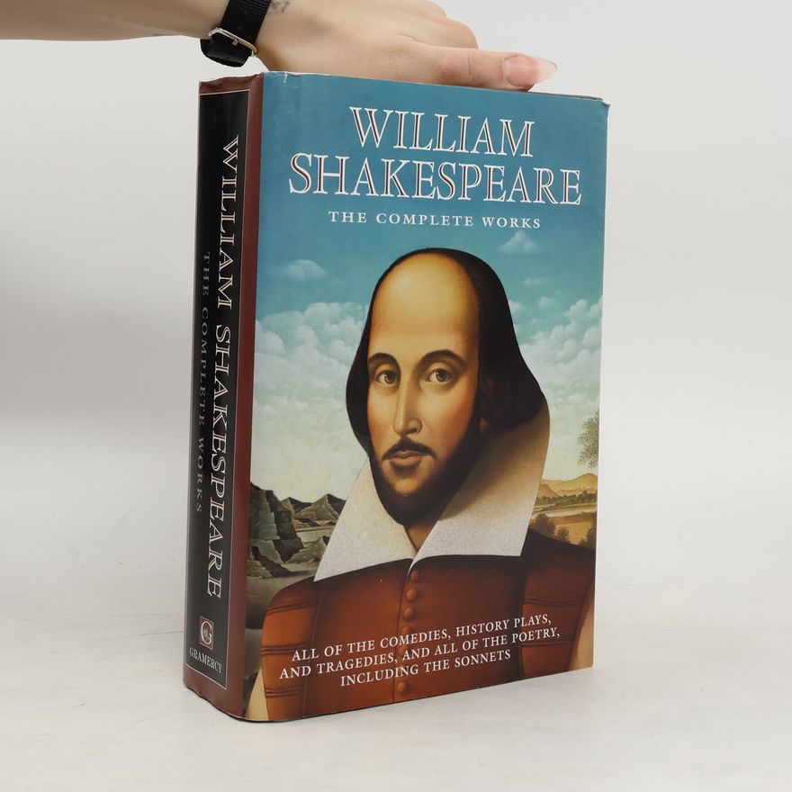 William Shakespeare William Shakespeare: The Complete Works