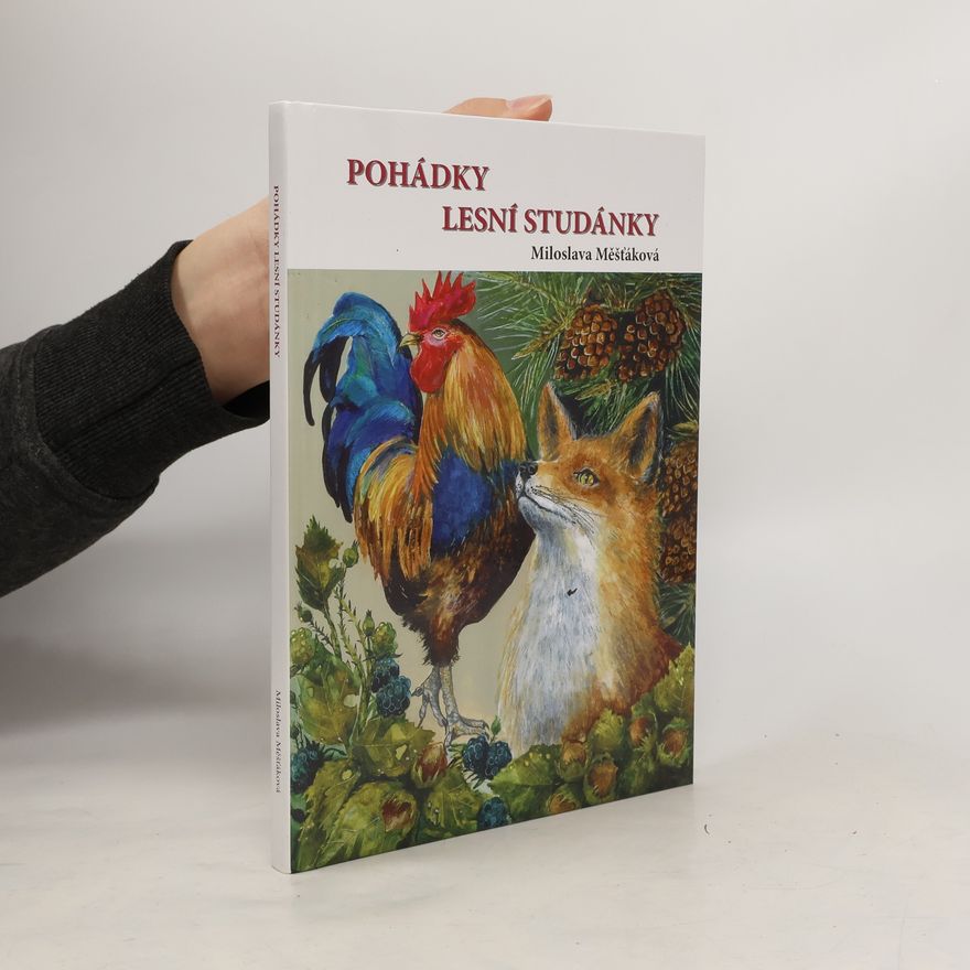 Miloslava Měšťáková Pohádky lesní studánky