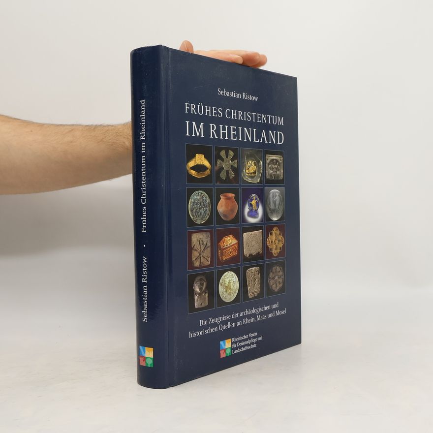 Sebastian Ristow Frühes Christentum im Rheinland