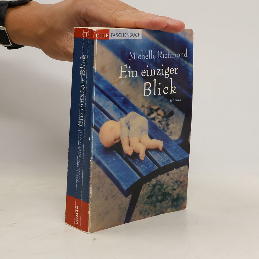 Michelle Richmond Ein einziger Blick