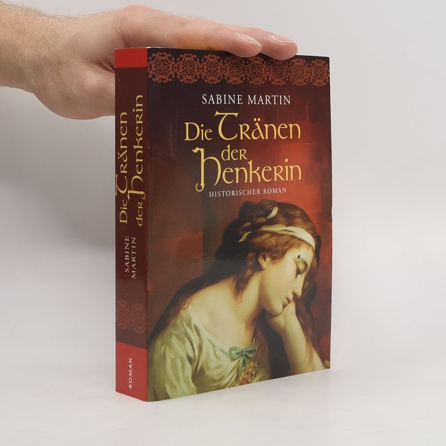 Sabine Martin Die Tränen der Henkerin