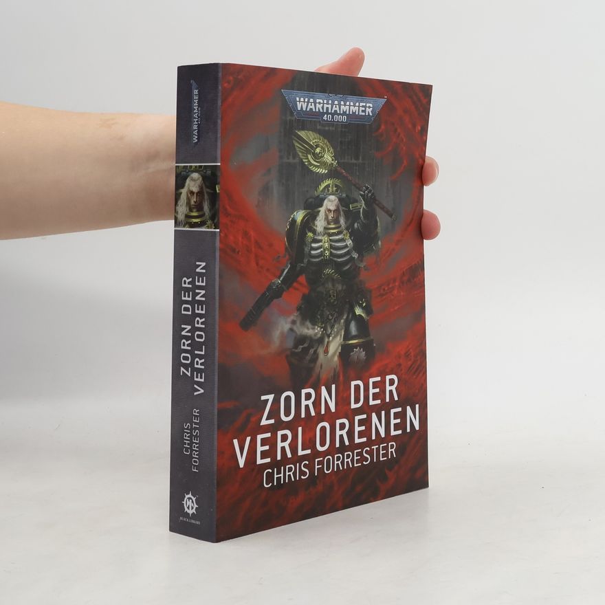 Chris Forrester Warhammer 40.000 - Zorn der Verlorenen