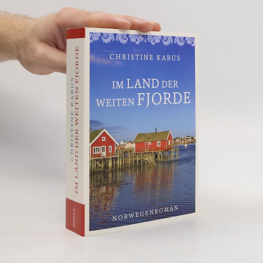 Christine Kabus Im Land der weiten Fjorde