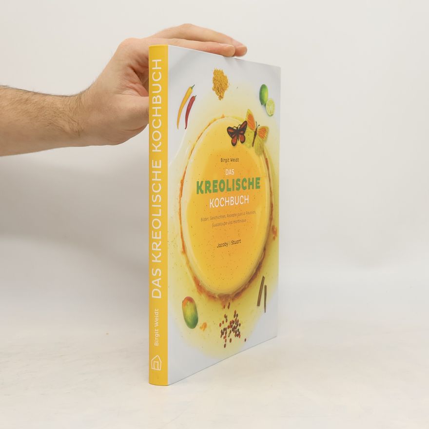 Birgit Weidt Das kreolische Kochbuch