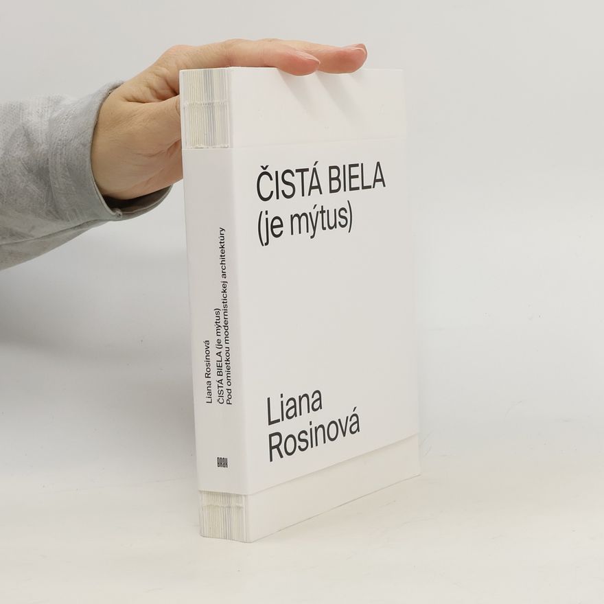 Liana Rosinová Čistá biela (je mýtus)