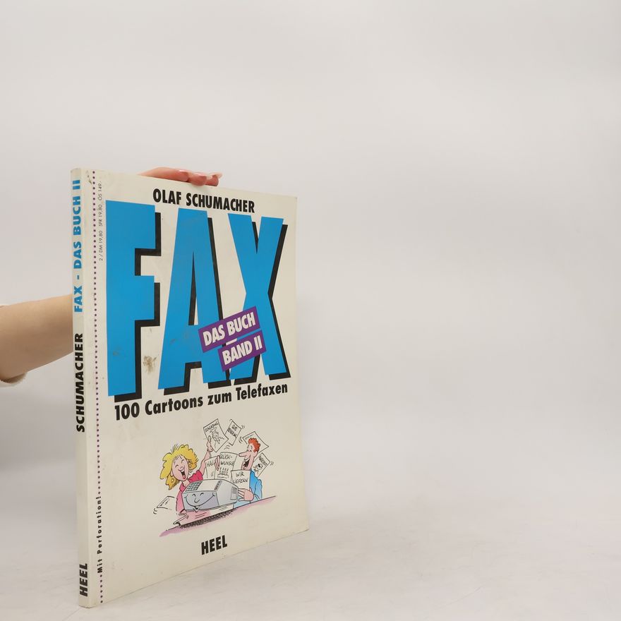 Olaf Schuhmacher Fax. Das Buch 2.