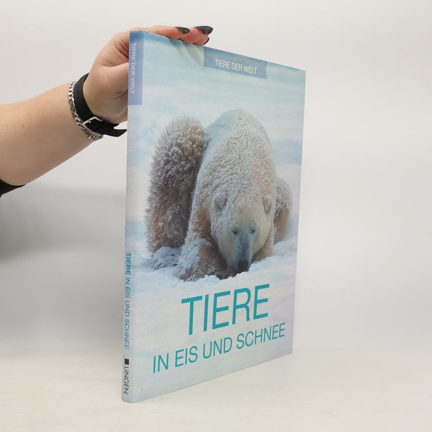 Autorenkollektiv Tiere in eis und Schnee