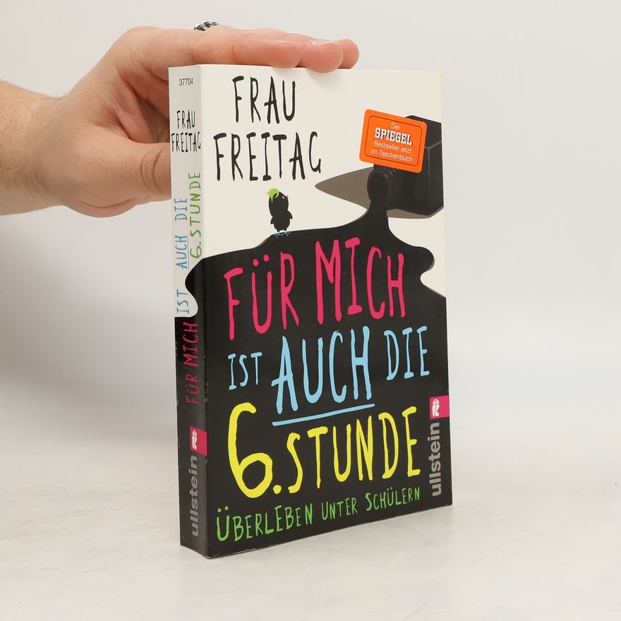 Freitag Frau Für mich ist auch die 6. Stunde
