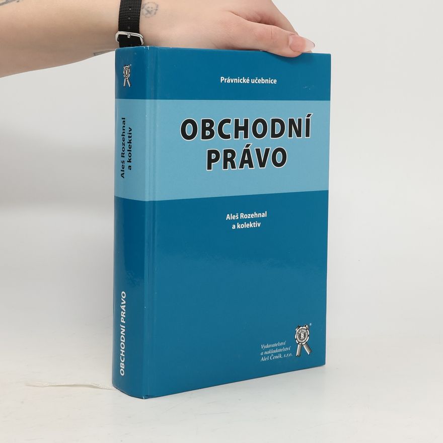 Aleš Rozehnal Obchodní právo