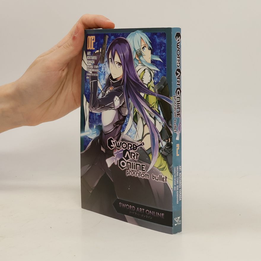 Reki Kawahara Sword Art Online: Phantom Bullet, Vol. 2