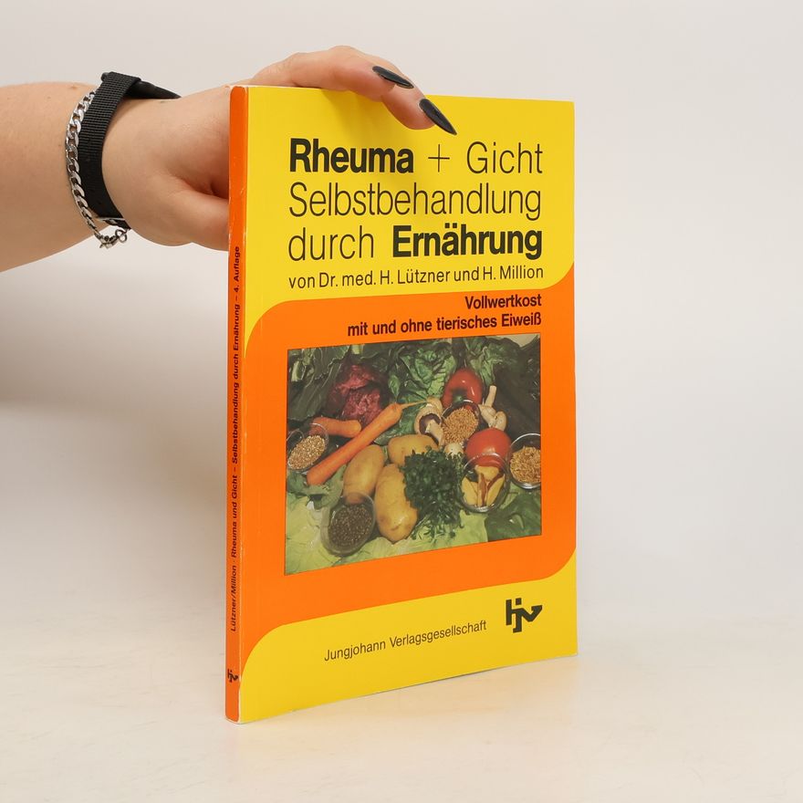 Hellmut Lützner Rheuma + Gicht, Selbstbehandlung durch Ernährung