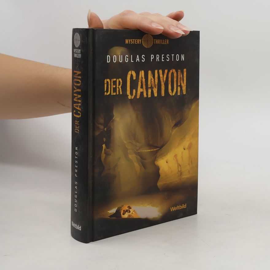 Douglas Preston Der Canyon