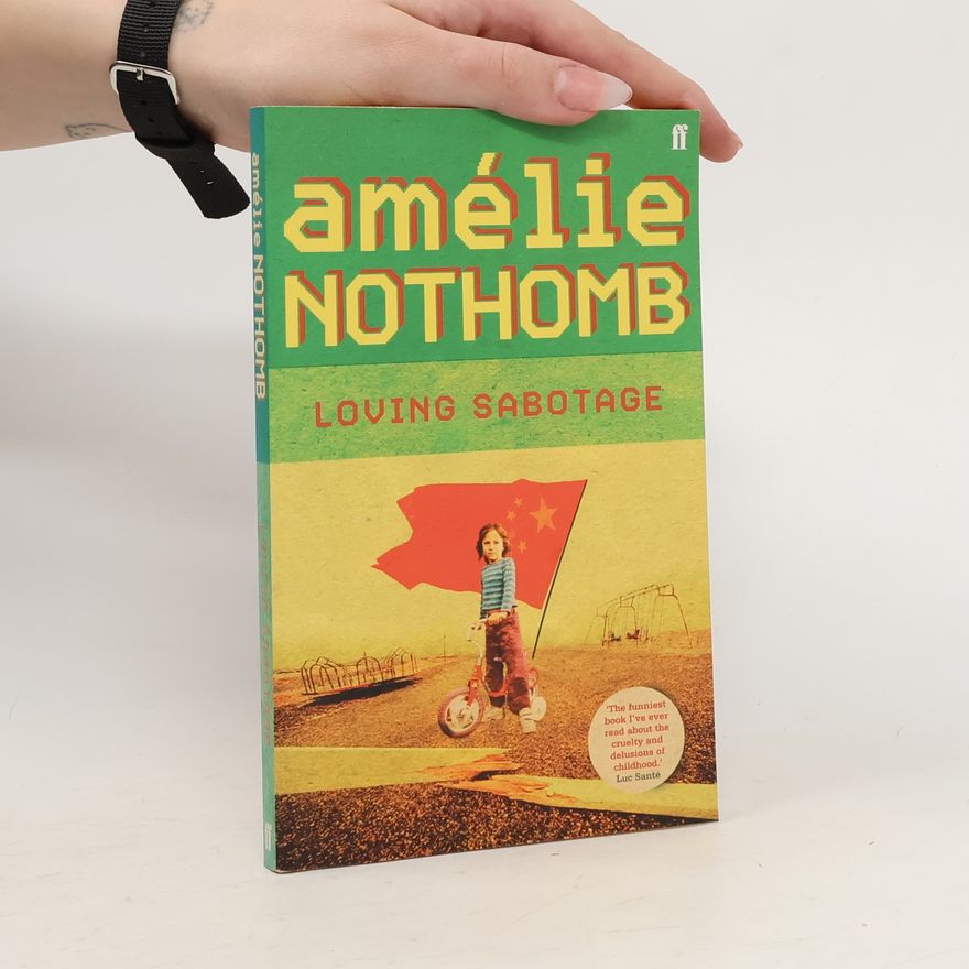 Amélie Nothomb Loving Sabotage