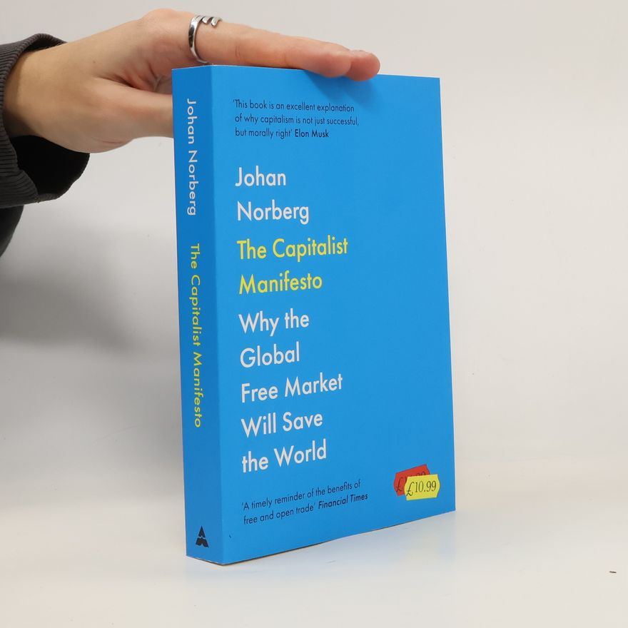 Johan Norberg The Capitalist Manifesto