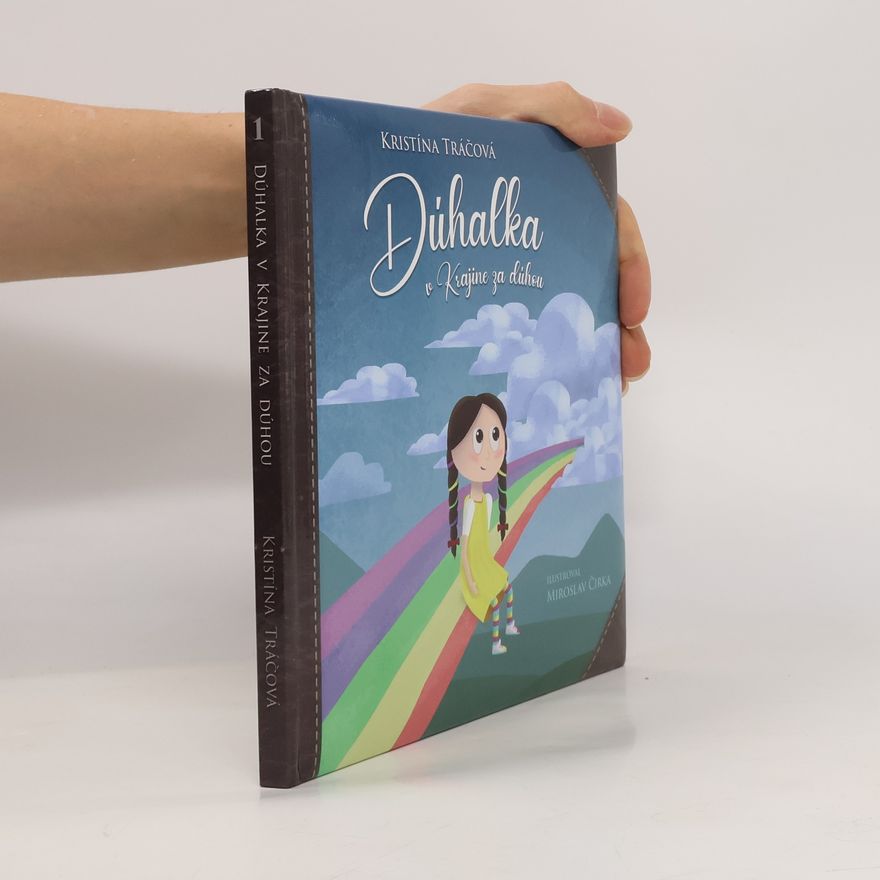 Kristína Tráčová Dúhalka v Krajine za dúhou