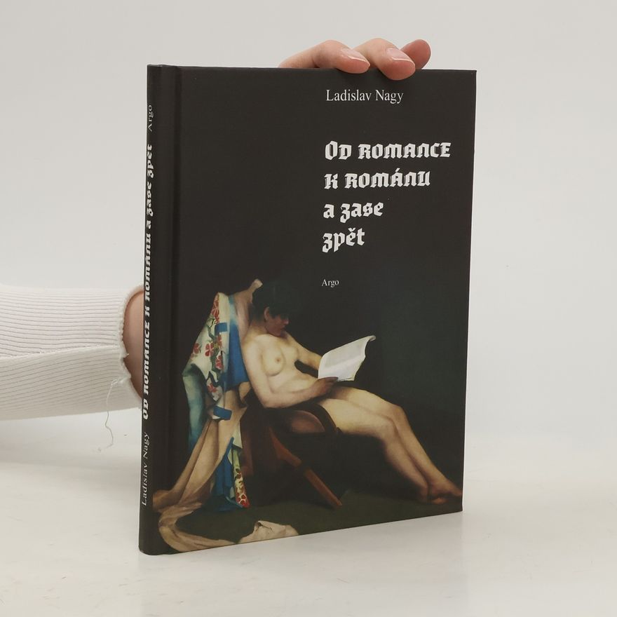 Ladislav Nagy Od romance k románu a zase zpět