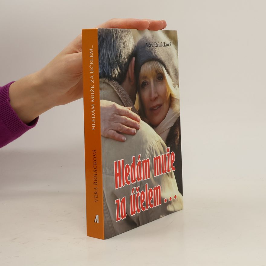 Věra Řeháčková Hledám muže za účelem…