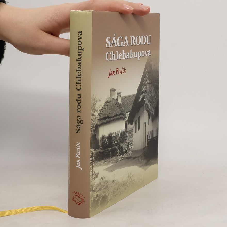 Jan Pavlík Sága rodu Chlebakupova