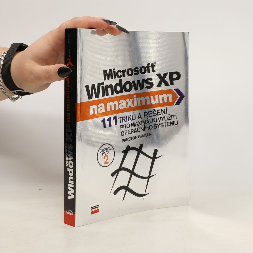 Preston Gralla Microsoft Windows XP na maximum