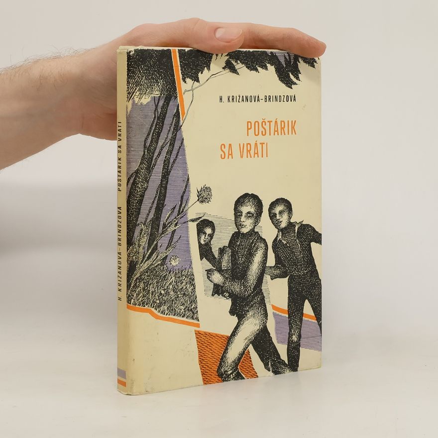 Helena Křižanová-Brindzová Poštárik sa vráti
