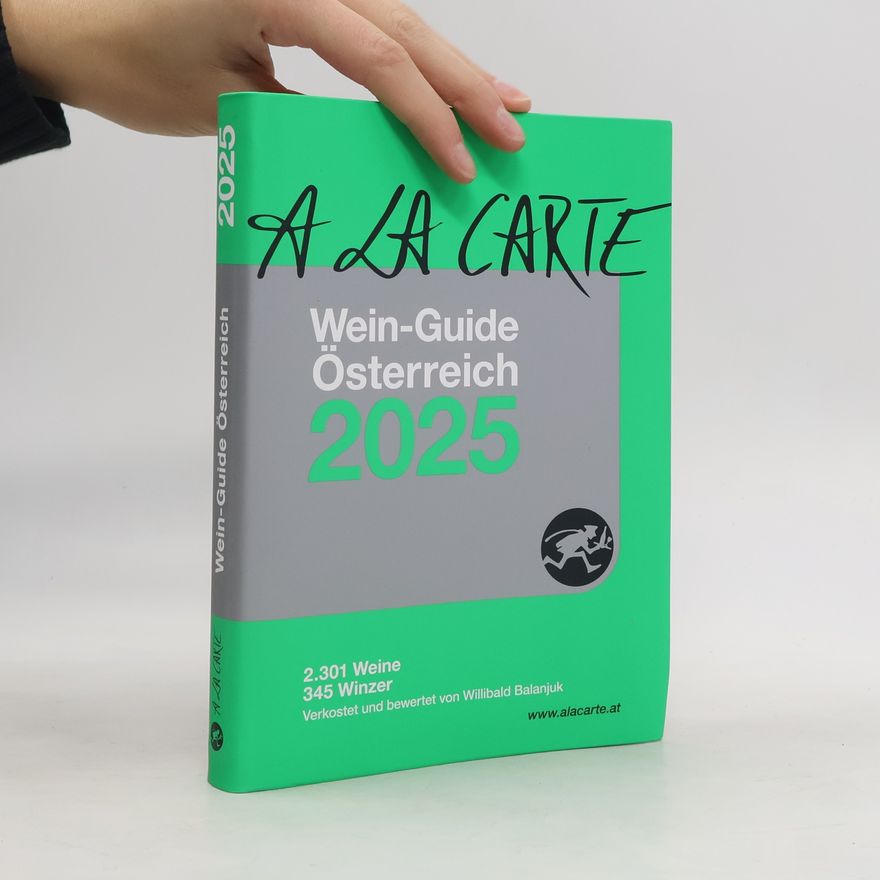 Various authors A la Carte. Wein-Guide Österreich 2025