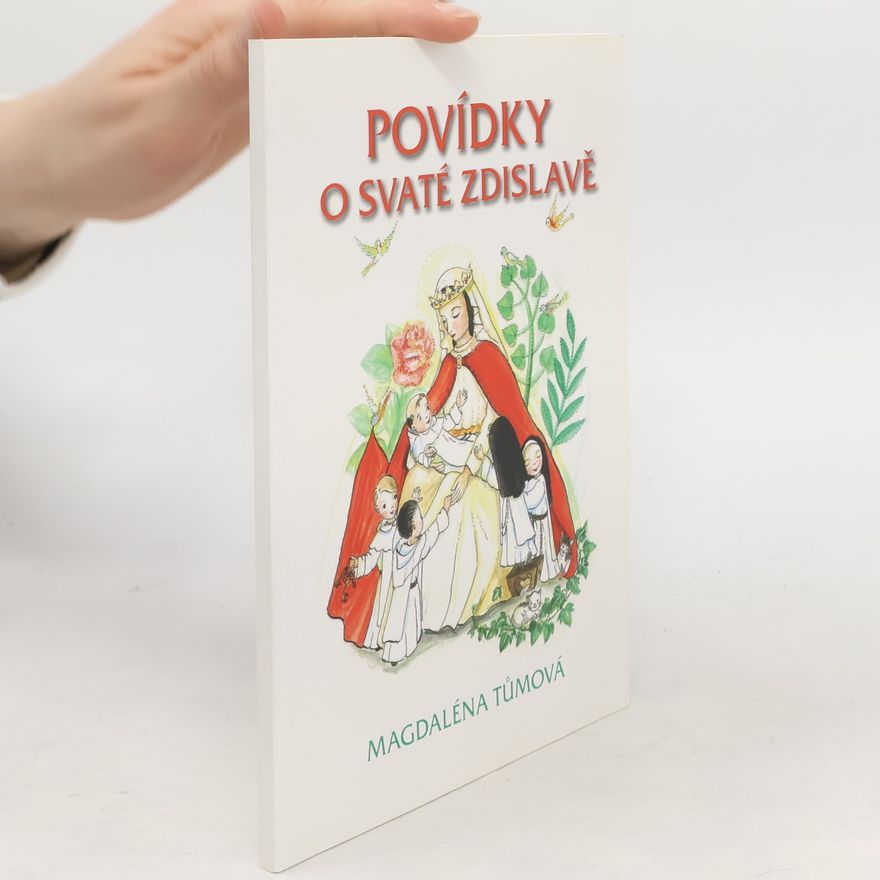 Magdaléna Tůmová Povídky o svaté Zdislavě