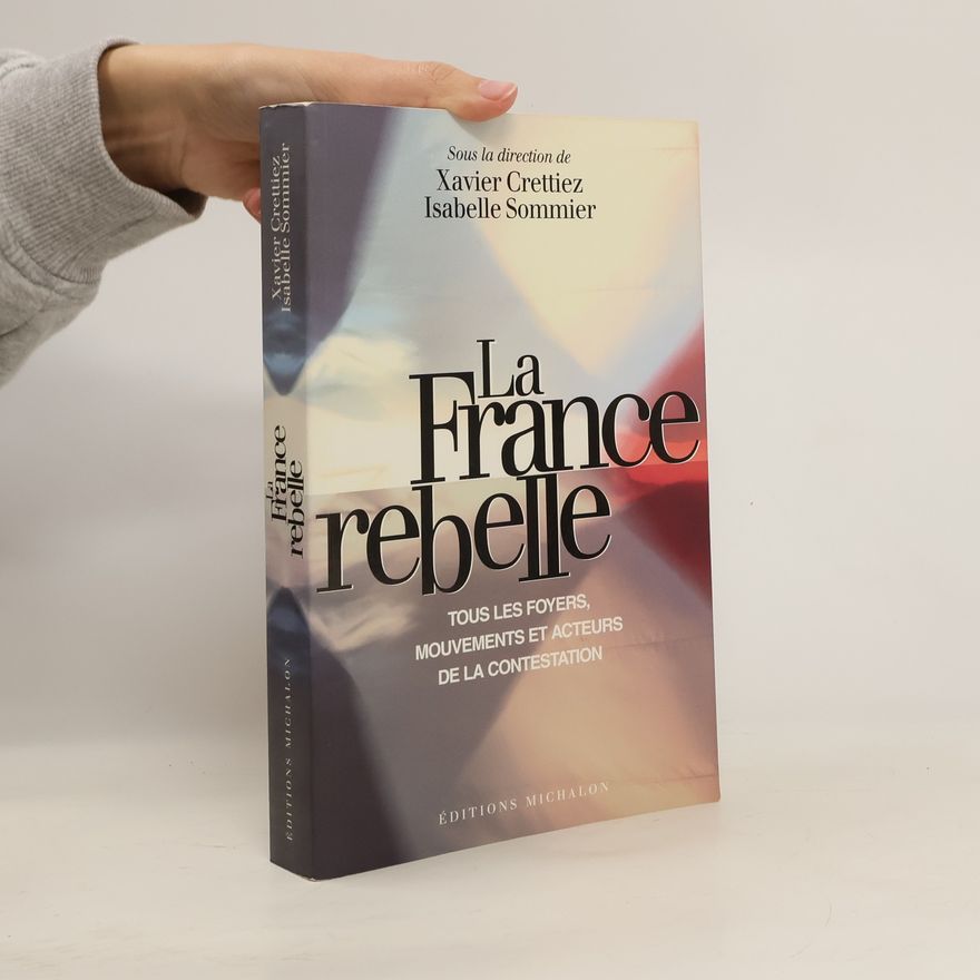 Xavier Crettez La France rebelle