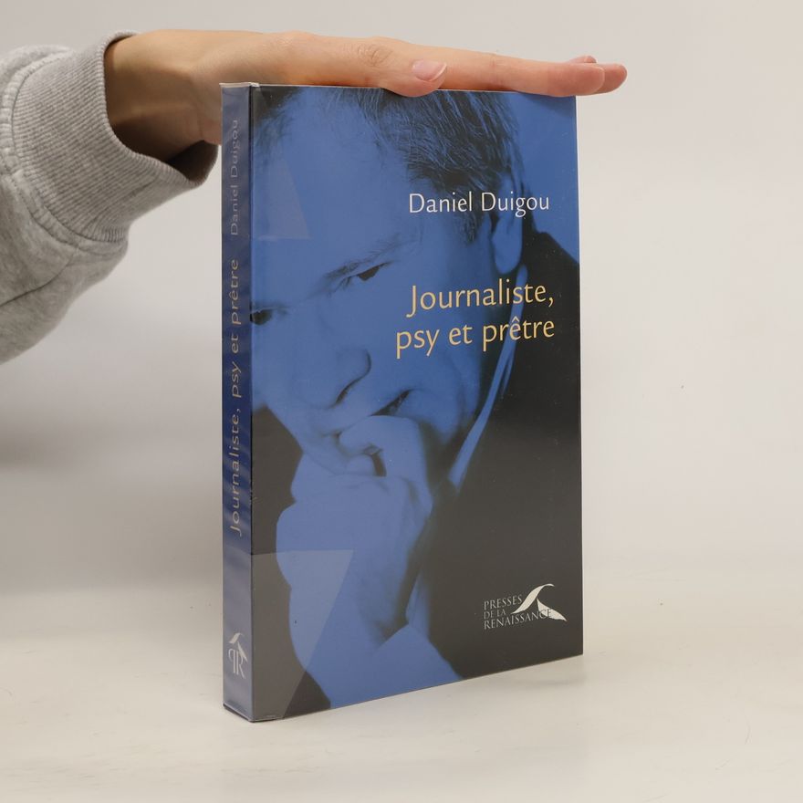 Daniel Duigou Journaliste, psy et prêtre