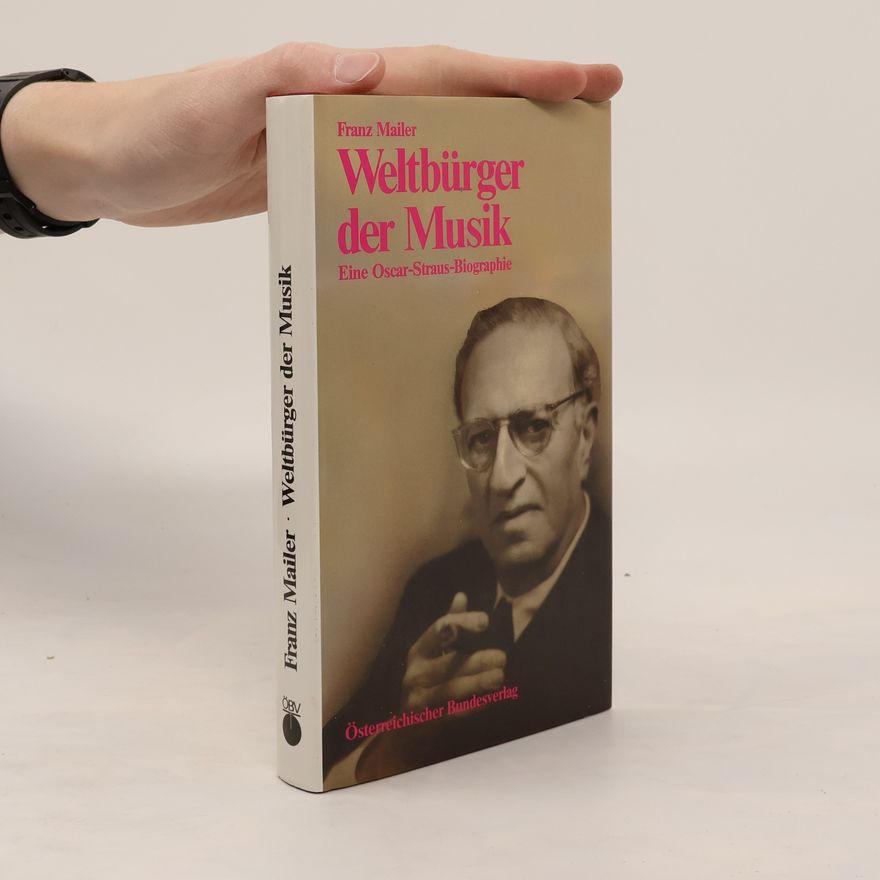 Franz Mailer Weltbürger der Musik
