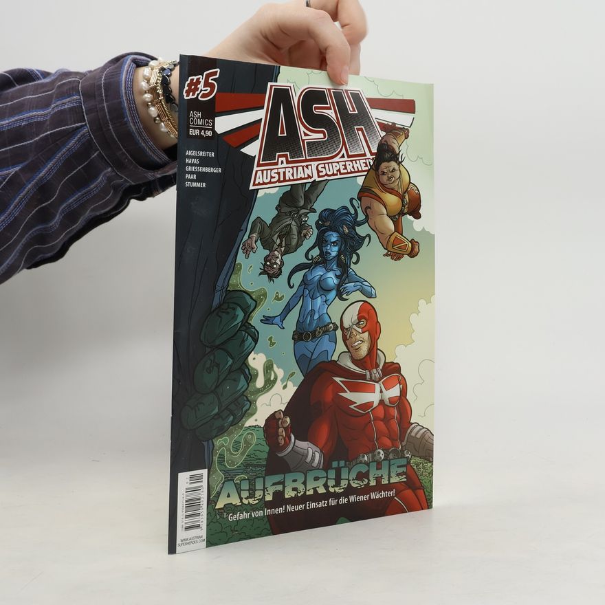 Thomas Aigelsreiter Austrian Superheroes #5. Aufbrüche