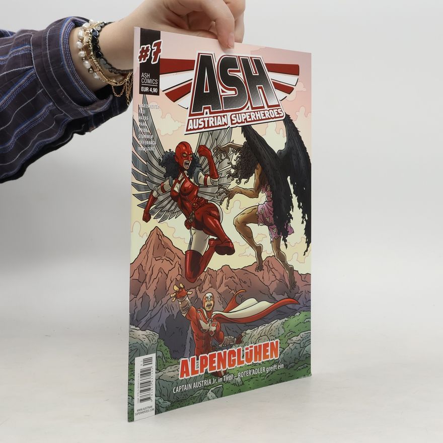 Erich Tiefenbach Austrian Superheroes #7. Alpenglühen