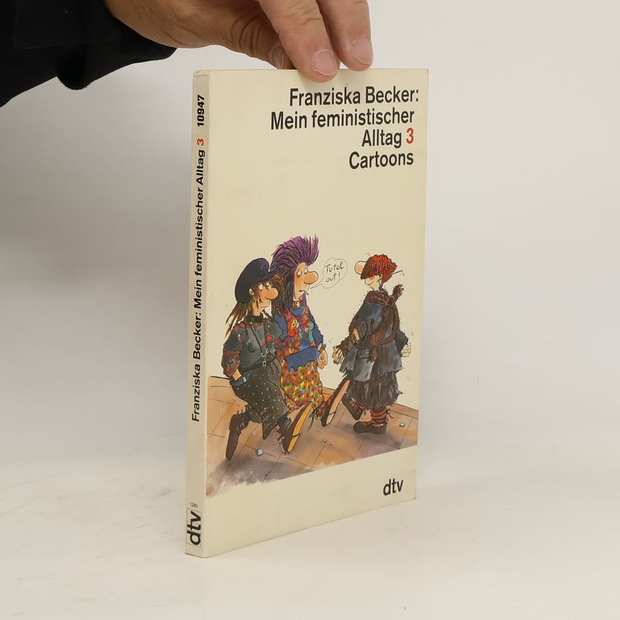 Franziska Becker Mein feministischer Alltag 3