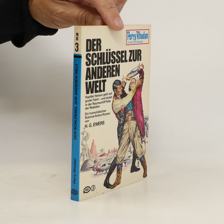 H. G. Ewers Perry Rhodan 30. Der Schlüssel zur Anderen Welt