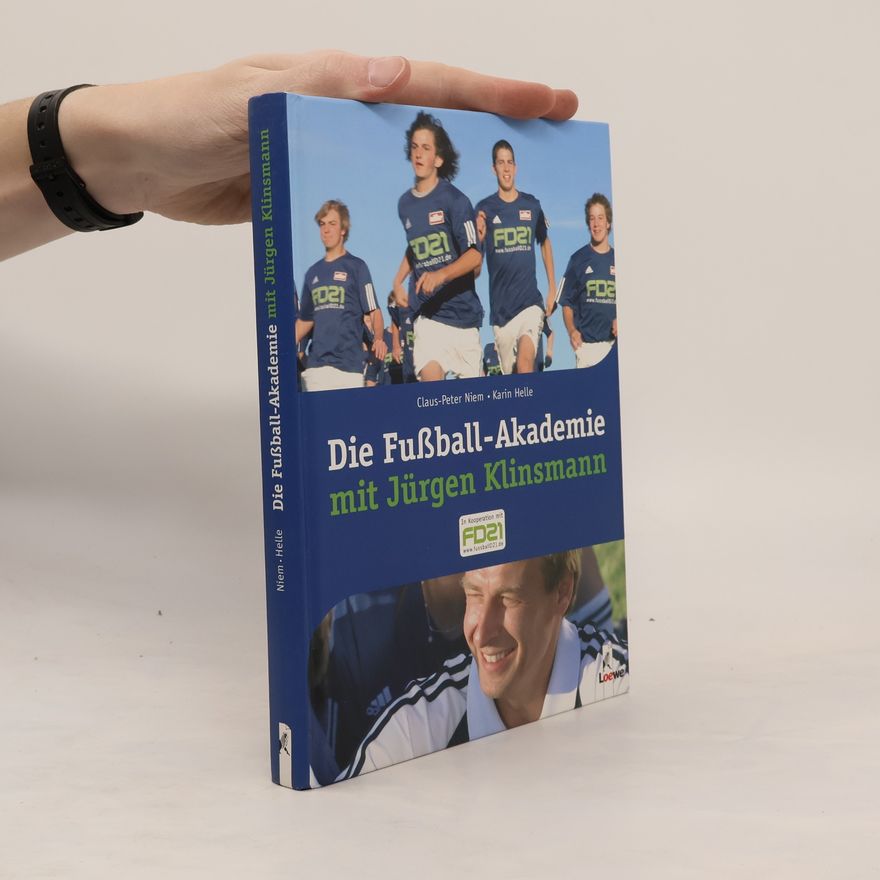 Claus-Peter Niem Die Fußball-Akademie mit Jürgen Klinsmann