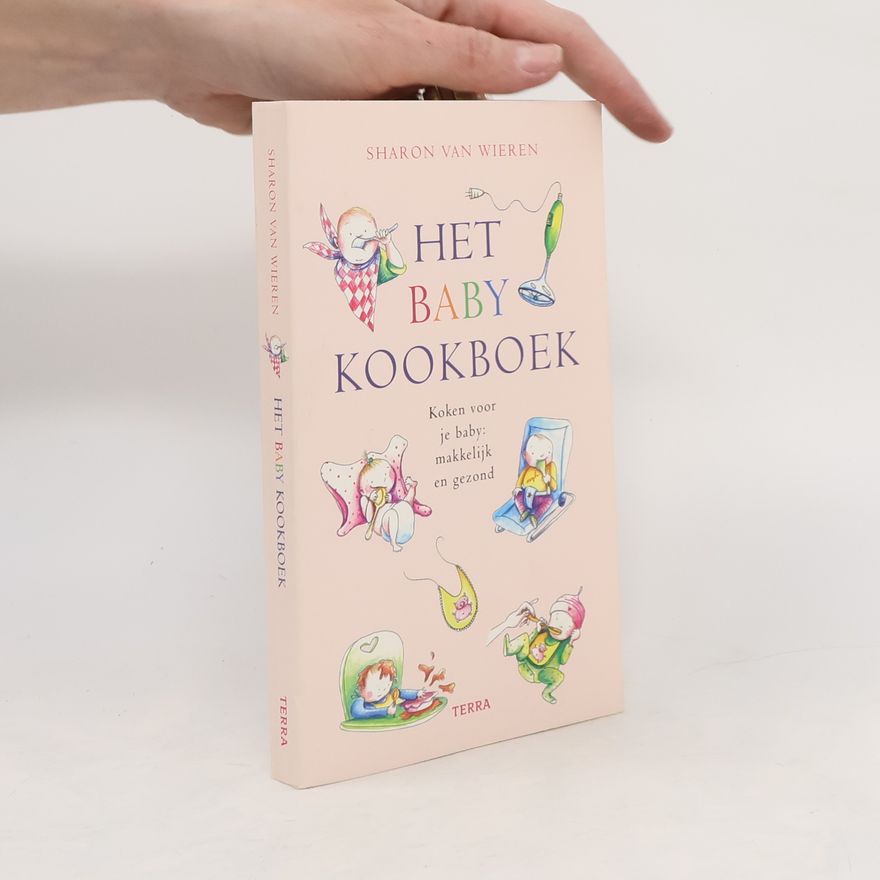 Sharon van Wieren Het babykookboek!