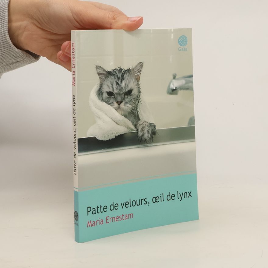 Maria Ernestam Patte de velours, œil de lynx