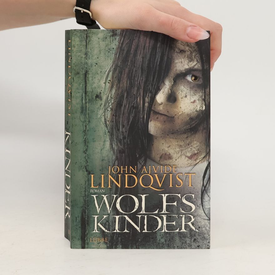 John Ajvide Lindqvist Wolfskinder