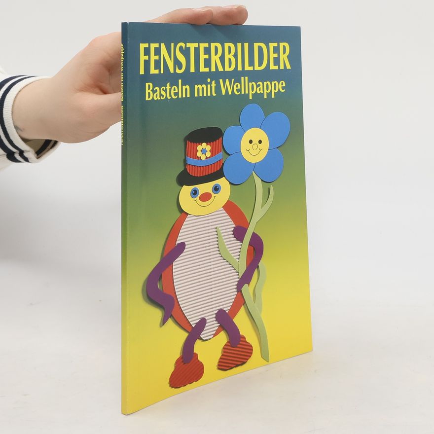 Kolektiv autorů Fensterbilde. Basteln mit Wellpappe