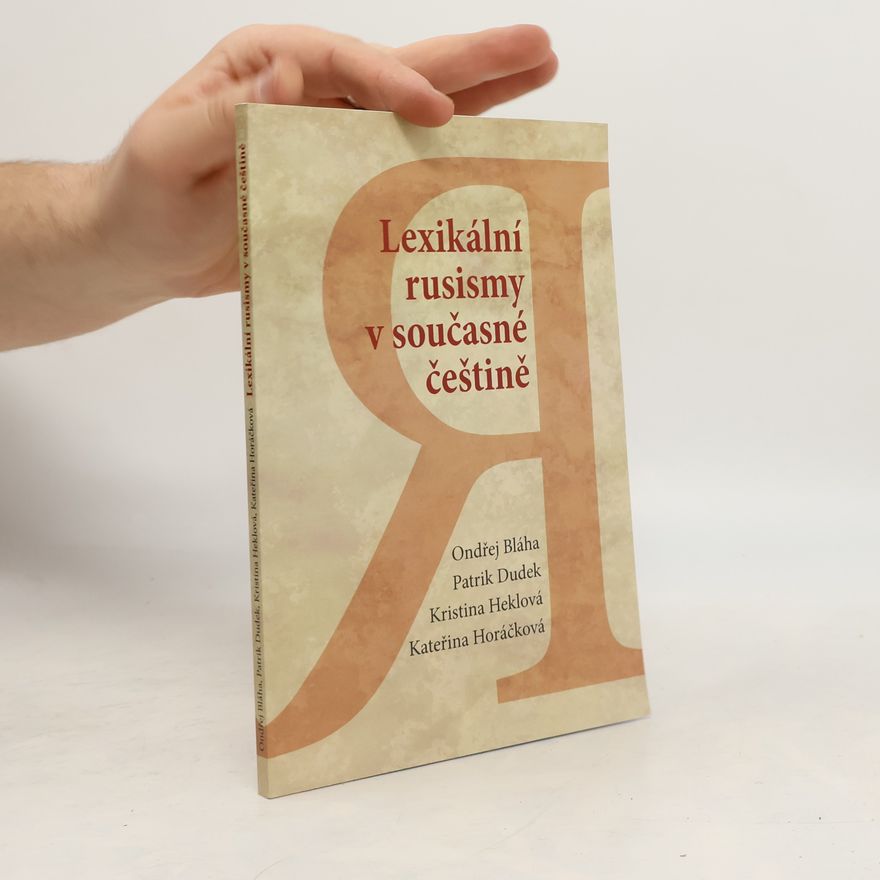 Robert Dittmann Lexikální rusismy v současné češtině