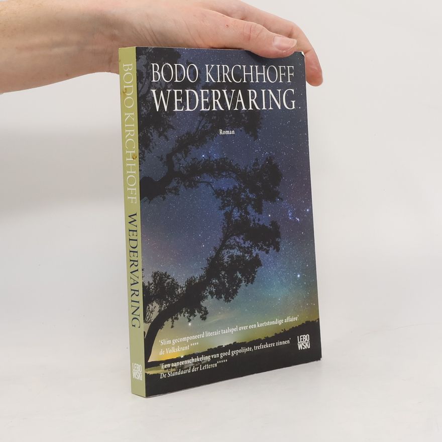 Bodo Kirchhoff Wedervaring
